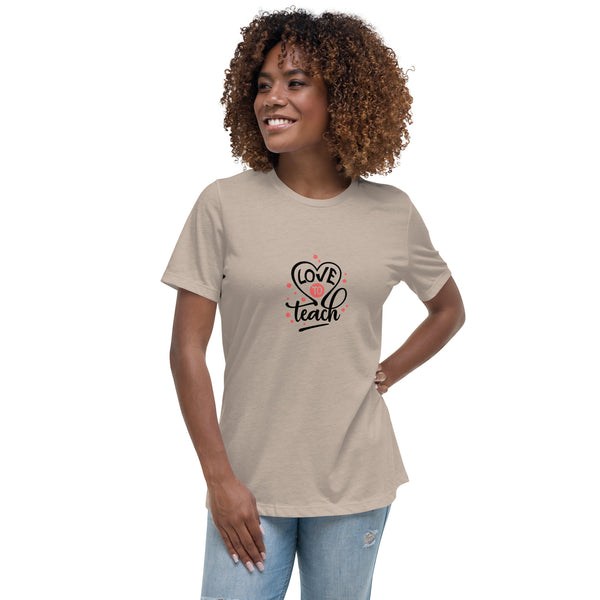 Love to Teach - Women's Relaxed T-Shirt